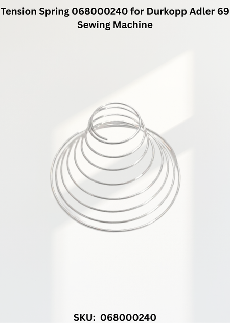 Tension Spring 068000240 for Durkopp Adler 69 Sewing Machine