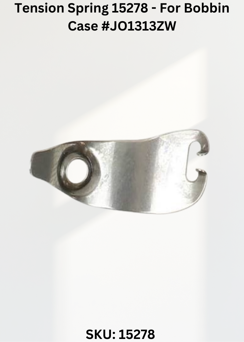 Tension Spring 15278 - For Bobbin Case #JO1313ZW