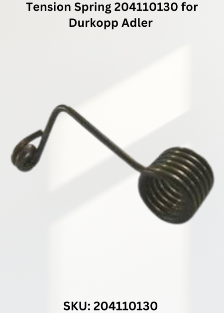 Tension Spring 204110130 for Durkopp Adler 204-370 and 205-370 Sewing Machines