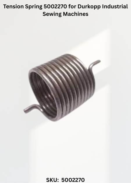 Tension Spring 5002270 for Durkopp Industrial Sewing Machines