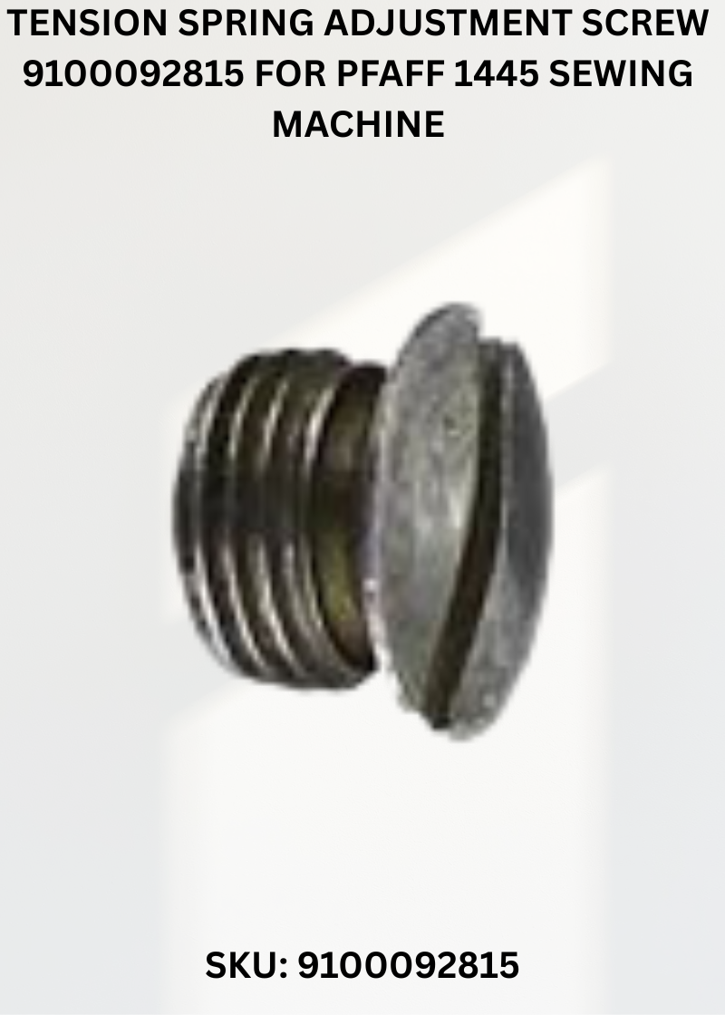 Tension Spring Adjustment Screw 9100092815 for Pfaff 1445 Sewing Machine