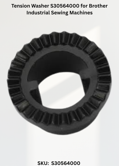 Tension Washer S30564000 for Brother Industrial Sewing Machines