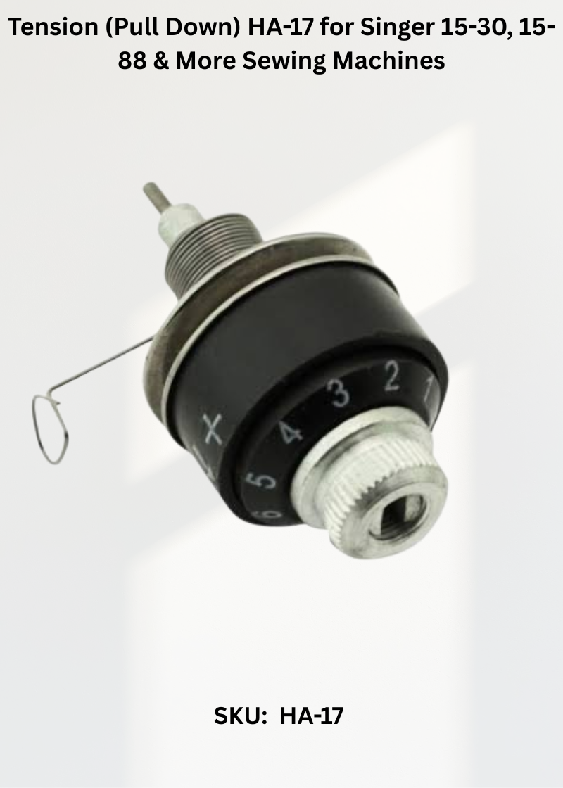 Tension (Pull Down) HA-17 for Singer 15-30, 15-88 & More Sewing Machines