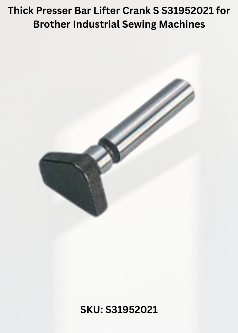 Thick Presser Bar Lifter Crank S S31952021 for Brother Industrial Sewing Machines