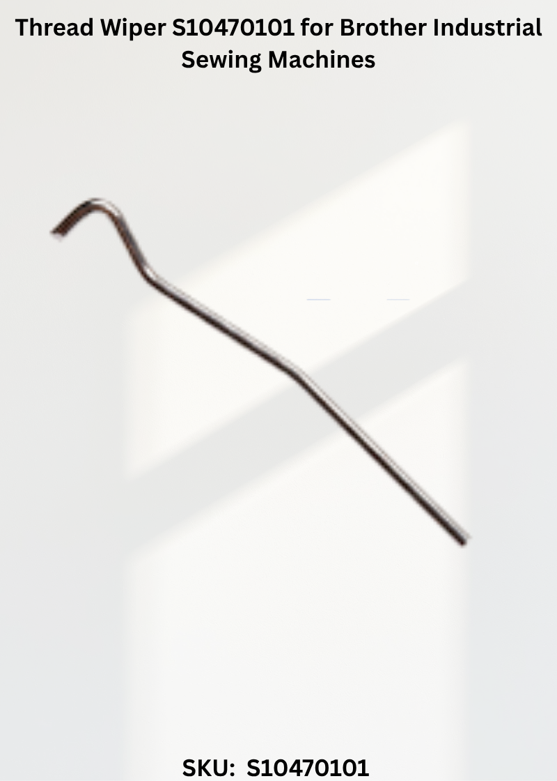 Thread Wiper S10470101 for Brother Industrial Sewing Machines