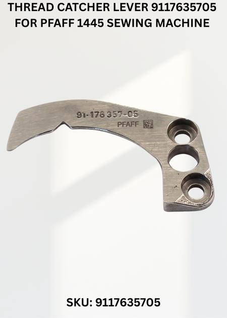 Thread Catcher Lever 9117635705 for Pfaff 1445 Sewing Machine