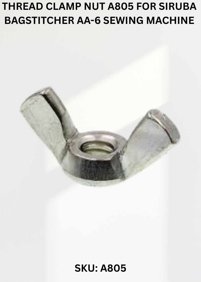 Thread Clamp Nut A805 for Siruba Bagstitcher AA-6 Sewing Machine