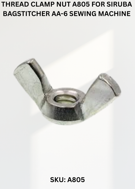 Thread Clamp Nut A805 for Siruba Bagstitcher AA-6 Sewing Machine