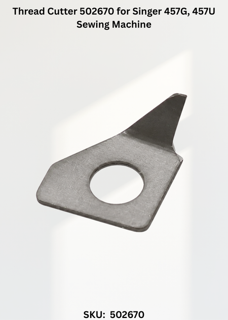 Thread Cutter 502670 for Singer 457G, 457U Sewing Machine