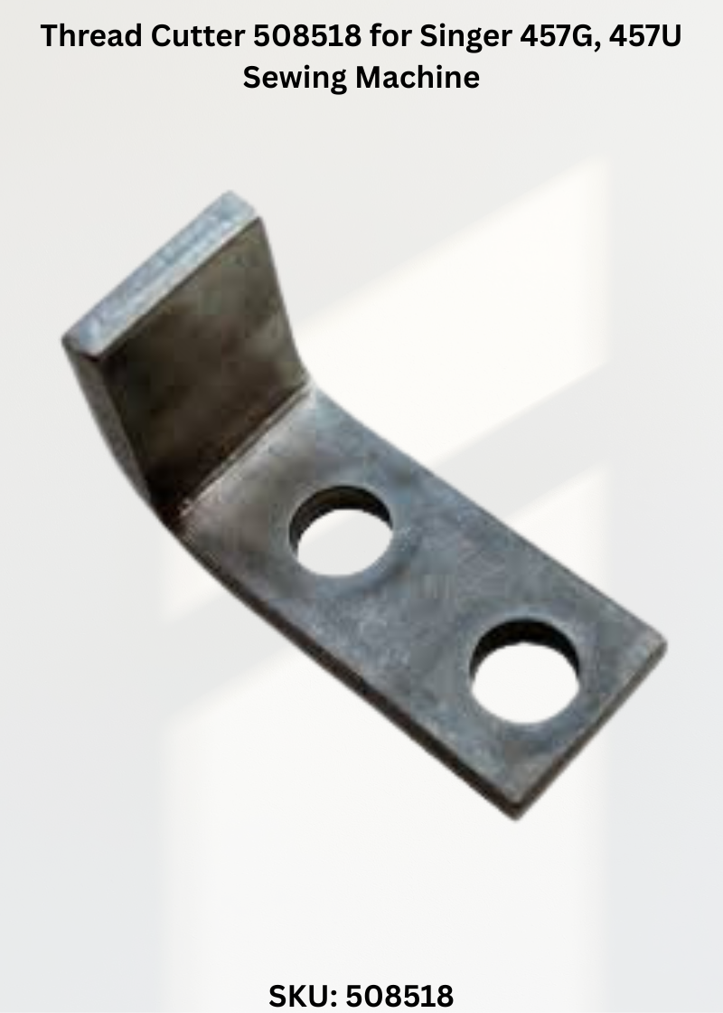 Thread Cutter 508518 for Singer 457G, 457U Sewing Machine