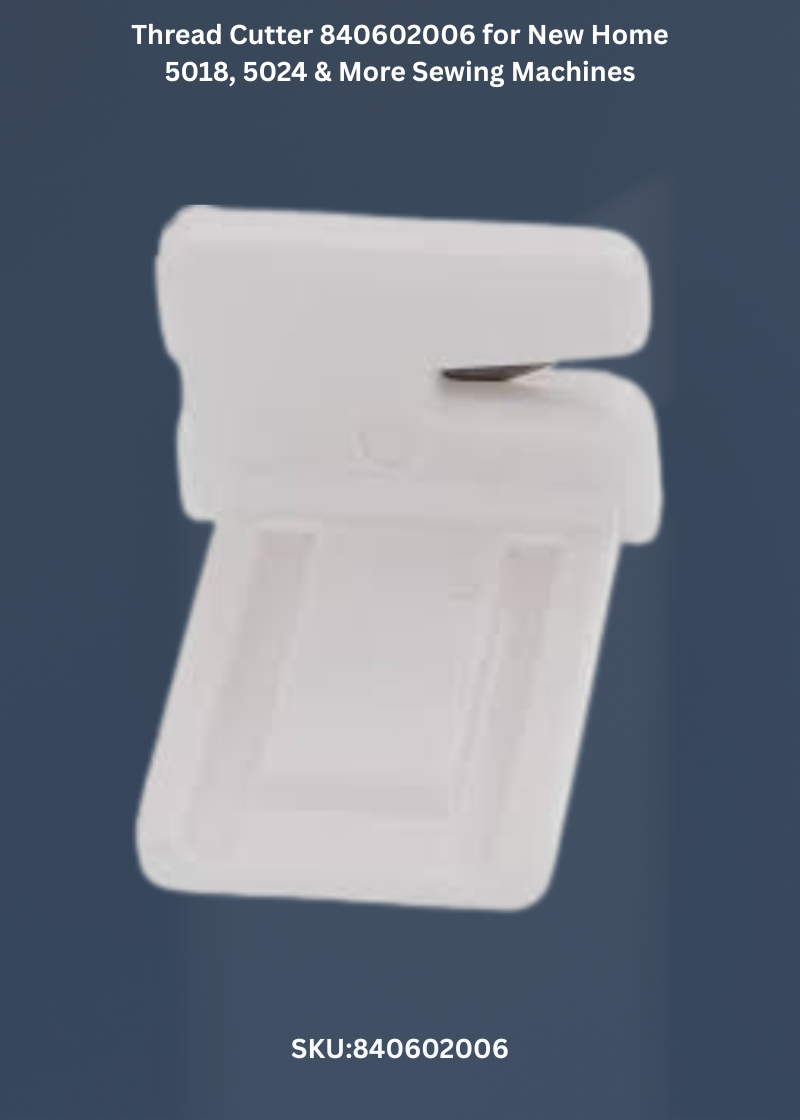 Thread Cutter 840602006 — Fits New Home 5018, 5024, 5124, 659 & more