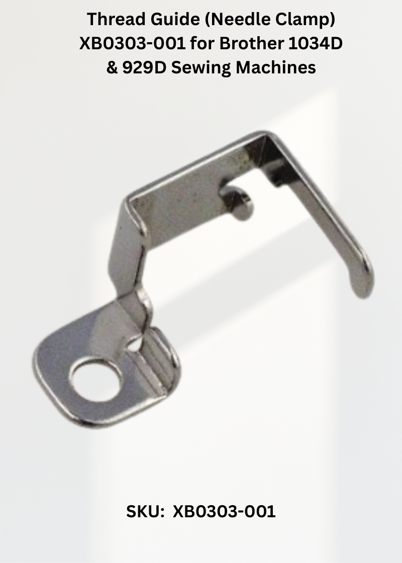 Thread Guide (Needle Clamp) XB0303-001 for Brother 1034D & 929D Sewing Machines