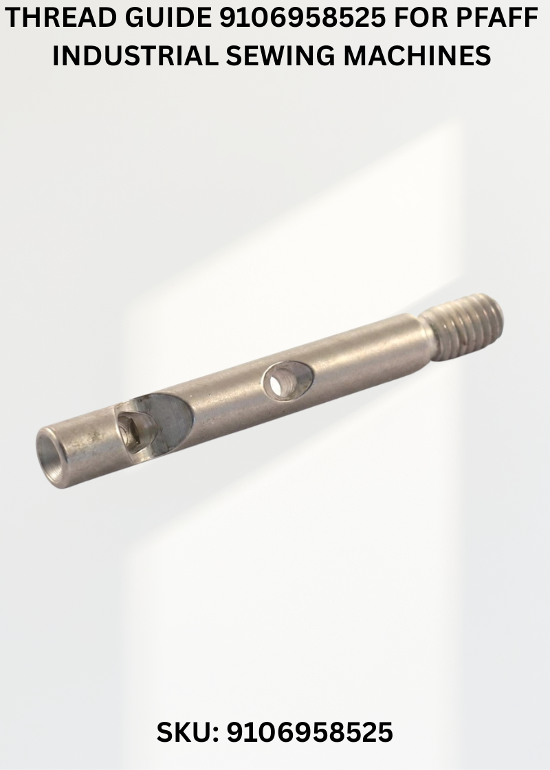 Thread Guide 9106958525 for Pfaff Industrial Sewing Machines