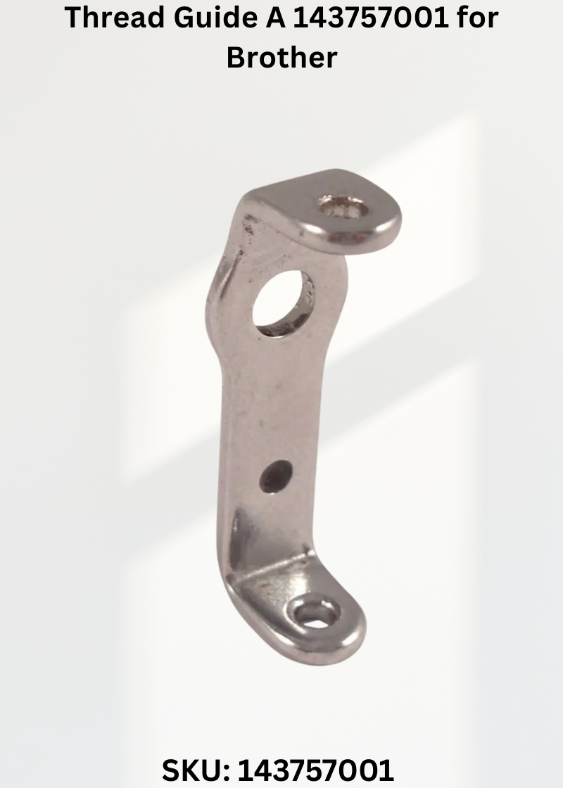 Thread Guide A 143757001 for Brother Industrial Sewing Machines