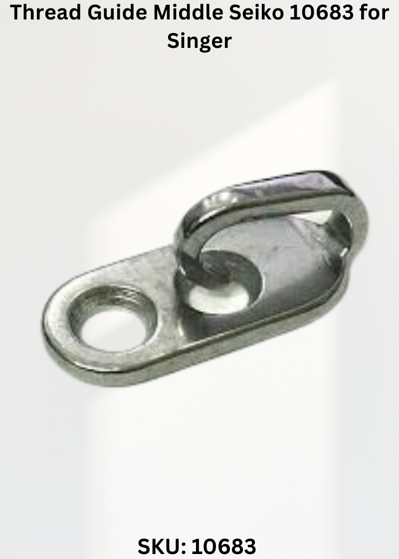 Thread Guide Middle Seiko 10683 for Singer 132B, 132K and 133K Sewing Machines