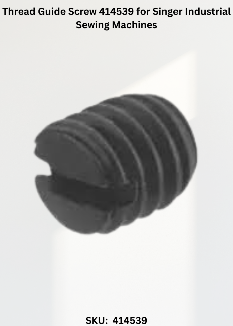 Thread Guide Screw 414539 for Singer Industrial Sewing Machines
