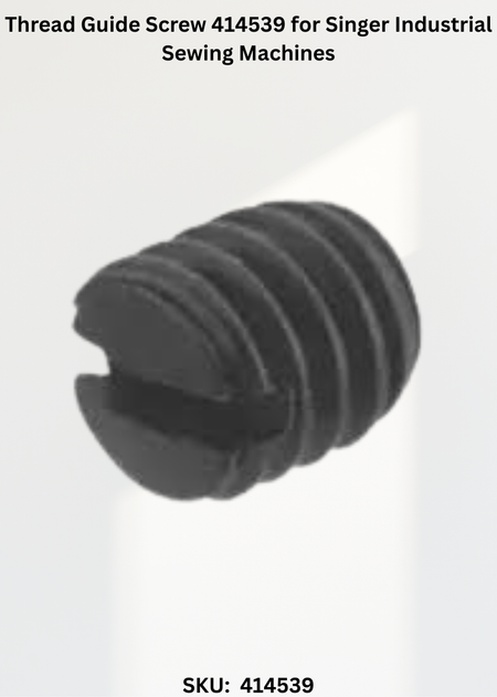 Thread Guide Screw 414539 for Singer Industrial Sewing Machines