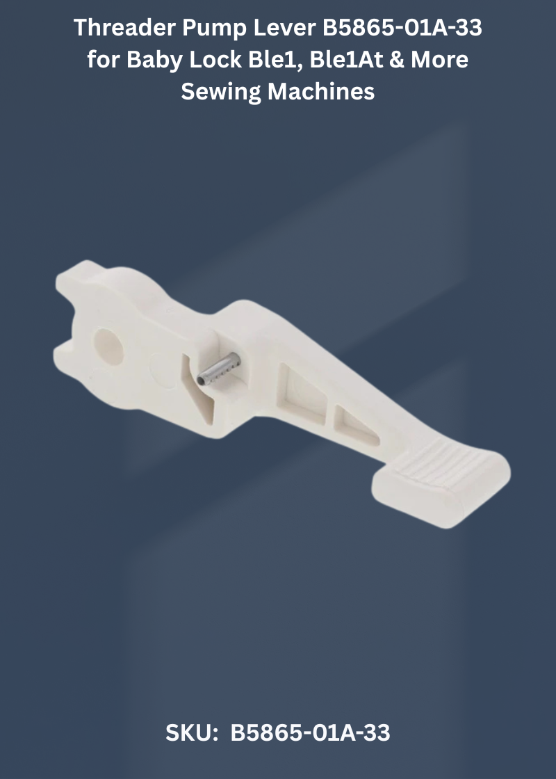 Threader Pump Lever — Fits Baby Lock BLE1, BLE1AT, BLE1LX, BLE3ATW & more