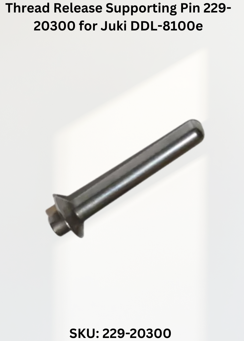 Thread Release Supporting Pin 229-20300 for Juki DDL-8100e