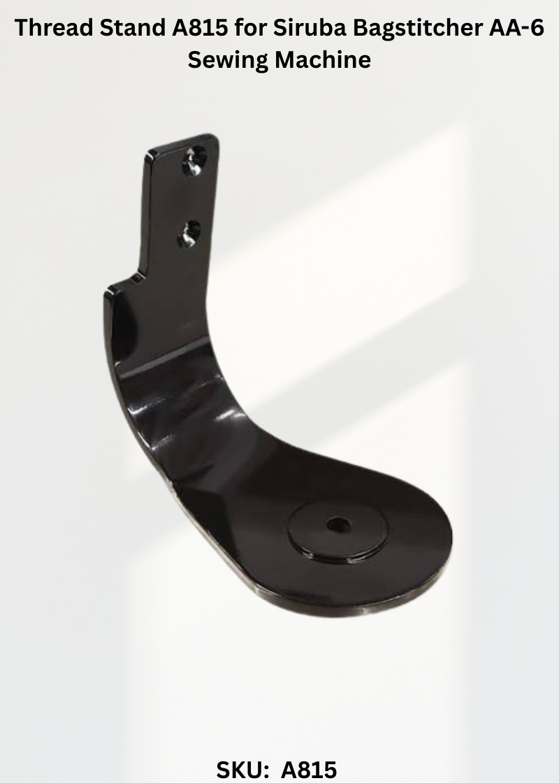 Thread Stand A815 for Siruba Bagstitcher AA-6 Sewing Machine