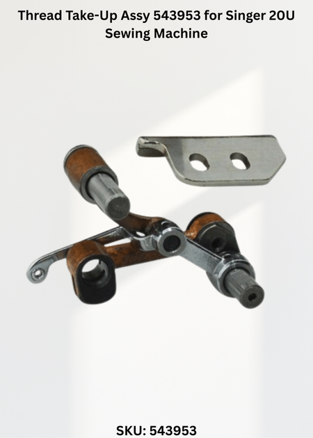 Thread Take-Up Assy 543953 for Singer 20U Sewing Machine