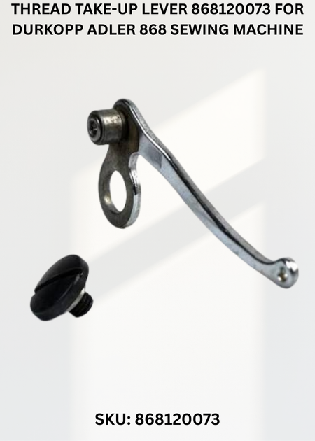Thread Take-Up Lever 868120073 for Durkopp Adler 868 Sewing Machine