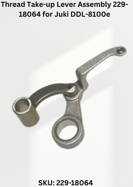 Thread Take-up Lever Assembly 229-18064 for Juki DDL-8100e