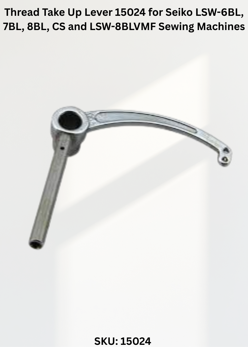 Thread Take Up Lever 15024 for Seiko LSW-6BL, 7BL, 8BL, CS and LSW-8BLVMF Sewing Machines