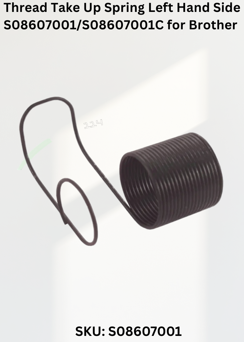 Thread Take Up Spring Left Hand Side S08607001/S08607001C for Brother LT2-B872 Sewing Machine