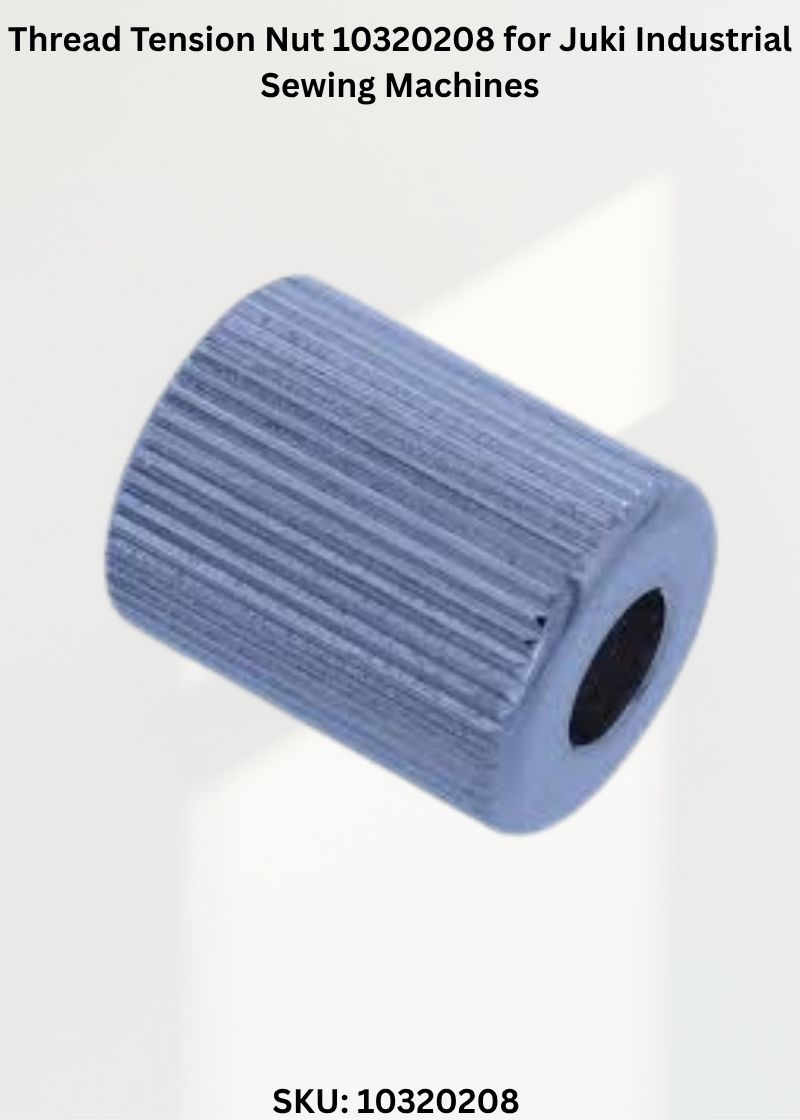 Thread Tension Nut 10320208 for Juki Industrial Sewing Machines