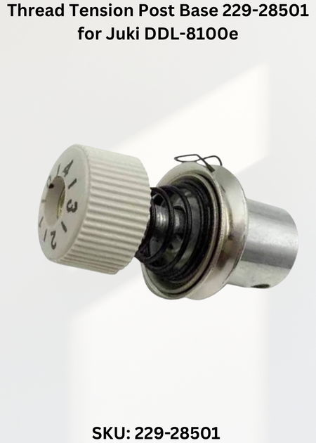 Thread Tension Post Base 229-28501 for Juki DDL-8100e