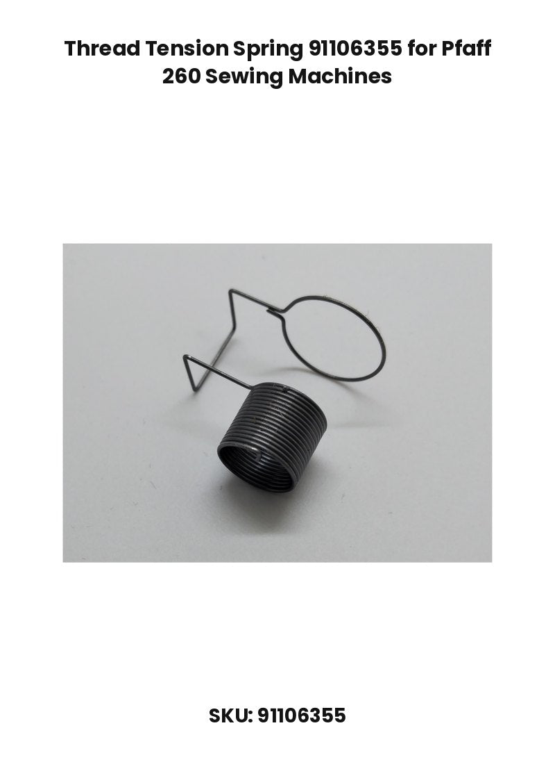 Thread Tension Spring 91106355 for Pfaff 260 Sewing Machines