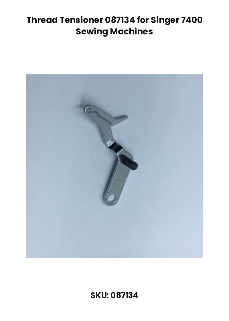Thread Tensioner 087134 for Singer 7400 Sewing Machines
