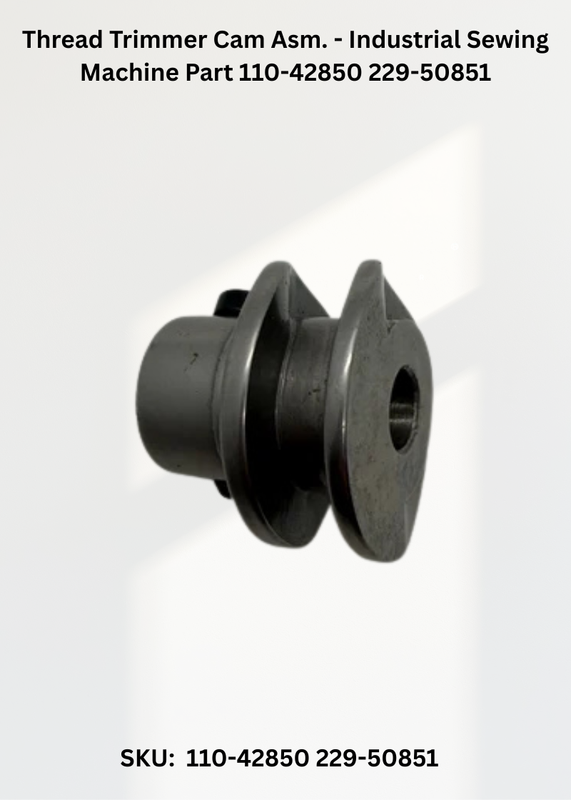 Thread Trimmer Cam Asm. - Industrial Sewing Machine Part 110-42850 229-50851