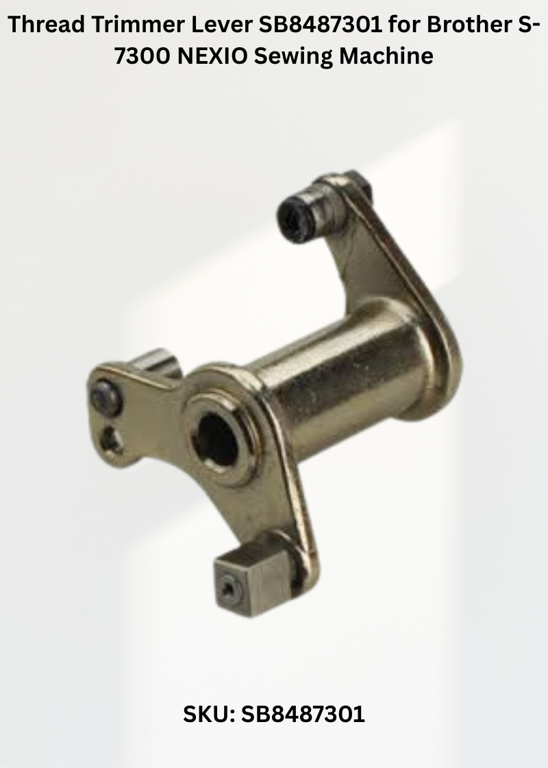 Thread Trimmer Lever SB8487301 for Brother S-7300 NEXIO Sewing Machine