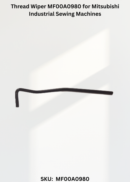 Thread Wiper MF00A0980 for Mitsubishi Industrial Sewing Machines