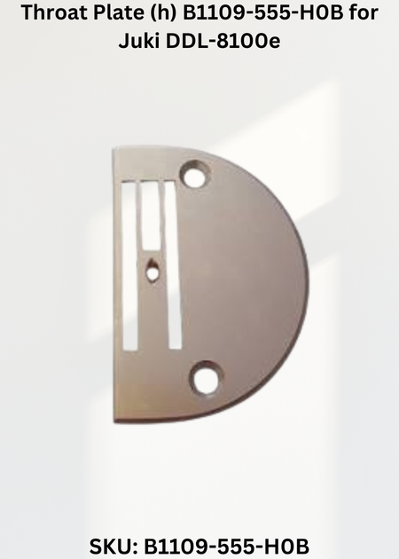 Throat Plate (h) B1109-555-H0B for Juki DDL-8100e