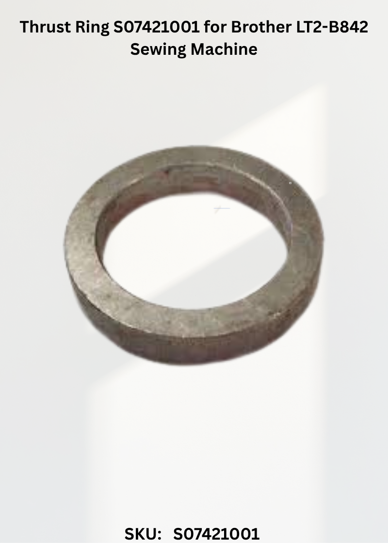 Thrust Ring S07421001 for Brother LT2-B842 Sewing Machine