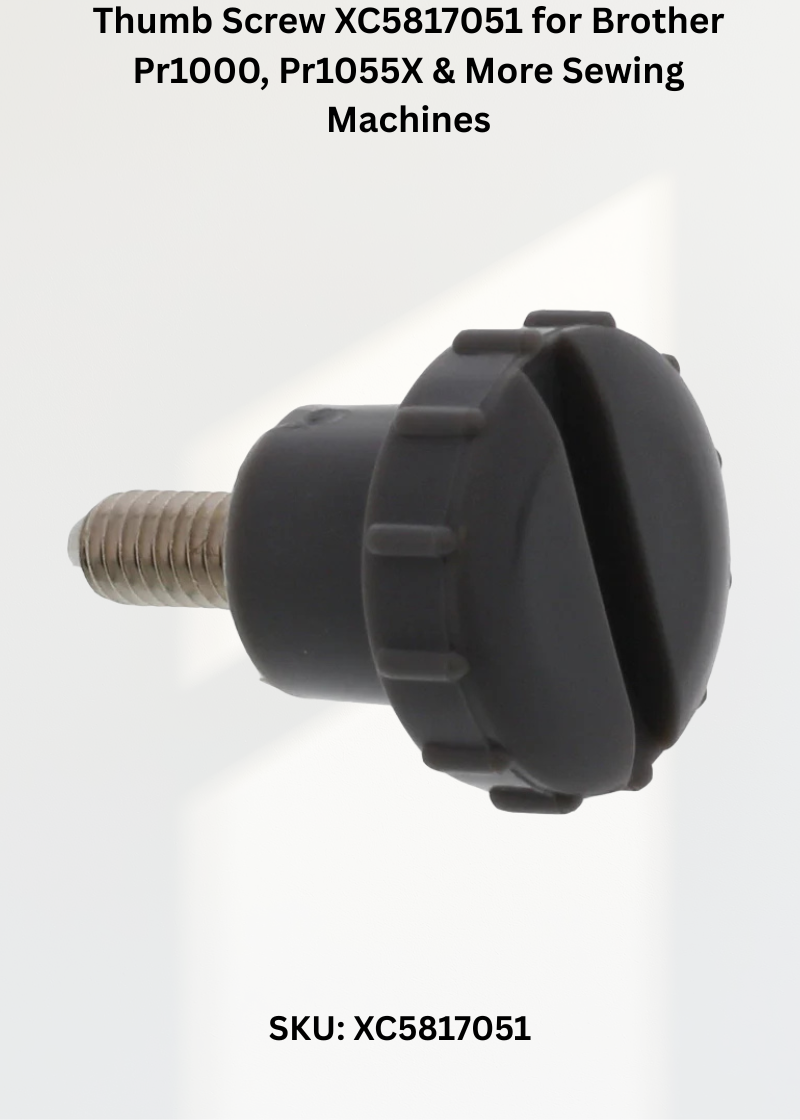 Thumb Screw XC5817051 — Fits Brother PR1000, PR1055X, PR600, PR600II & more