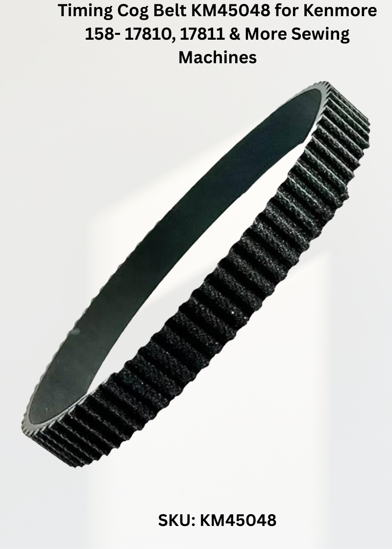 Timing Cog Belt KM45048 for Kenmore 158- 17810, 17811 & More Sewing Machines