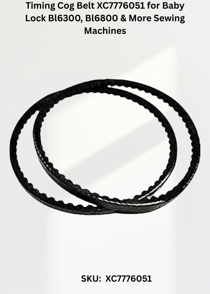 Timing Cog Belt XC7776051 for Baby Lock Bl6300, Bl6800 & More Sewing Machines