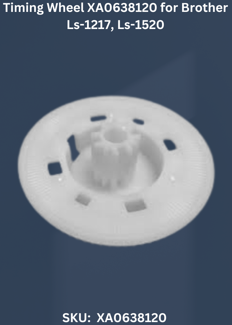 Timing Wheel XA0638120 for Brother Ls-1217, Ls-1520 & More Sewing Machines