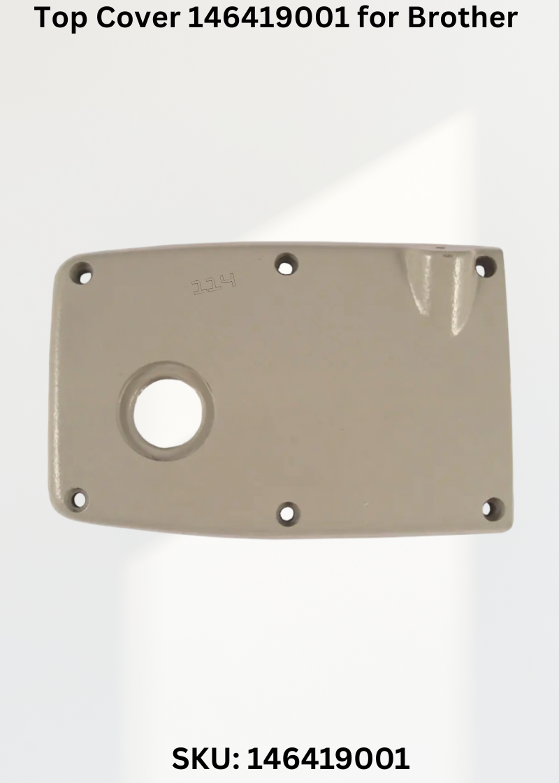 Top Cover 146419001 for Brother Industrial Sewing Machines