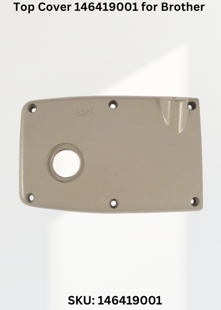 Top Cover 146419001 for Brother Industrial Sewing Machines