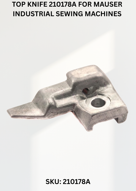 Top Knife 210178A for Mauser Industrial Sewing Machines