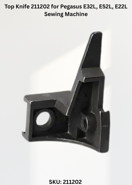 Top Knife 211202 for Pegasus E32L, E52L, E22L Sewing Machine