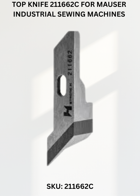 Top Knife 211662C for Mauser Industrial Sewing Machines