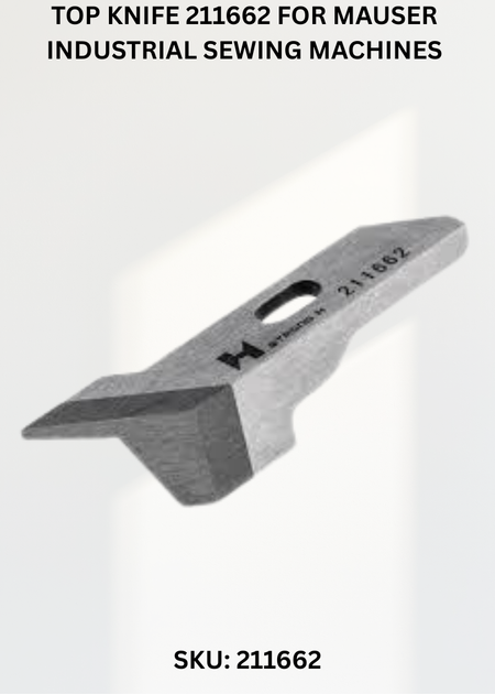 Top Knife 211662 for Mauser Industrial Sewing Machines
