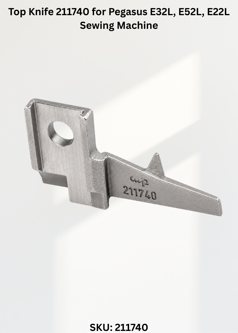 Top Knife 211740 for Pegasus E32L, E52L, E22L Sewing Machine