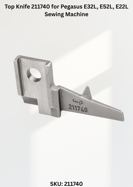 Top Knife 211740 for Pegasus E32L, E52L, E22L Sewing Machine